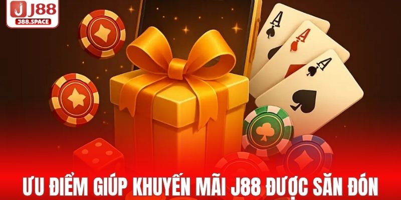 Điểm mạnh giúp khuyến mãi J88 được săn đón