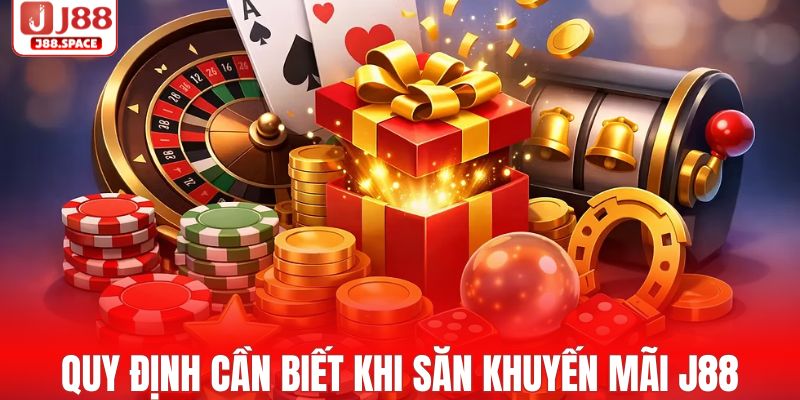 Quy định để săn khuyến mãi J88 thành công nhanh gọnQuy định để săn khuyến mãi J88 thành công nhanh gọn