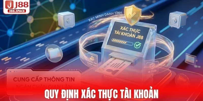 Quy định xác thực tài khoản
