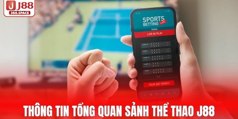 Thông tin tổng quan về chuyên mục thể thao J88