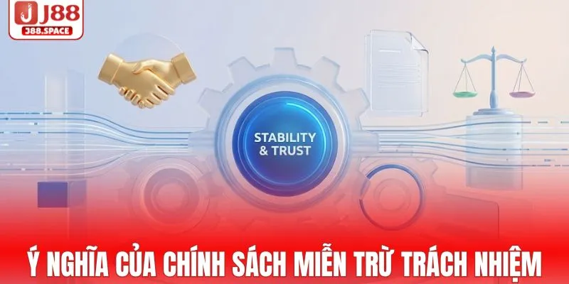 Tìm hiểu ý nghĩa của quy định miễn trừ trách nhiệm